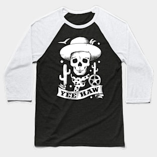 Death of the West - Yee Haw Baseball T-Shirt